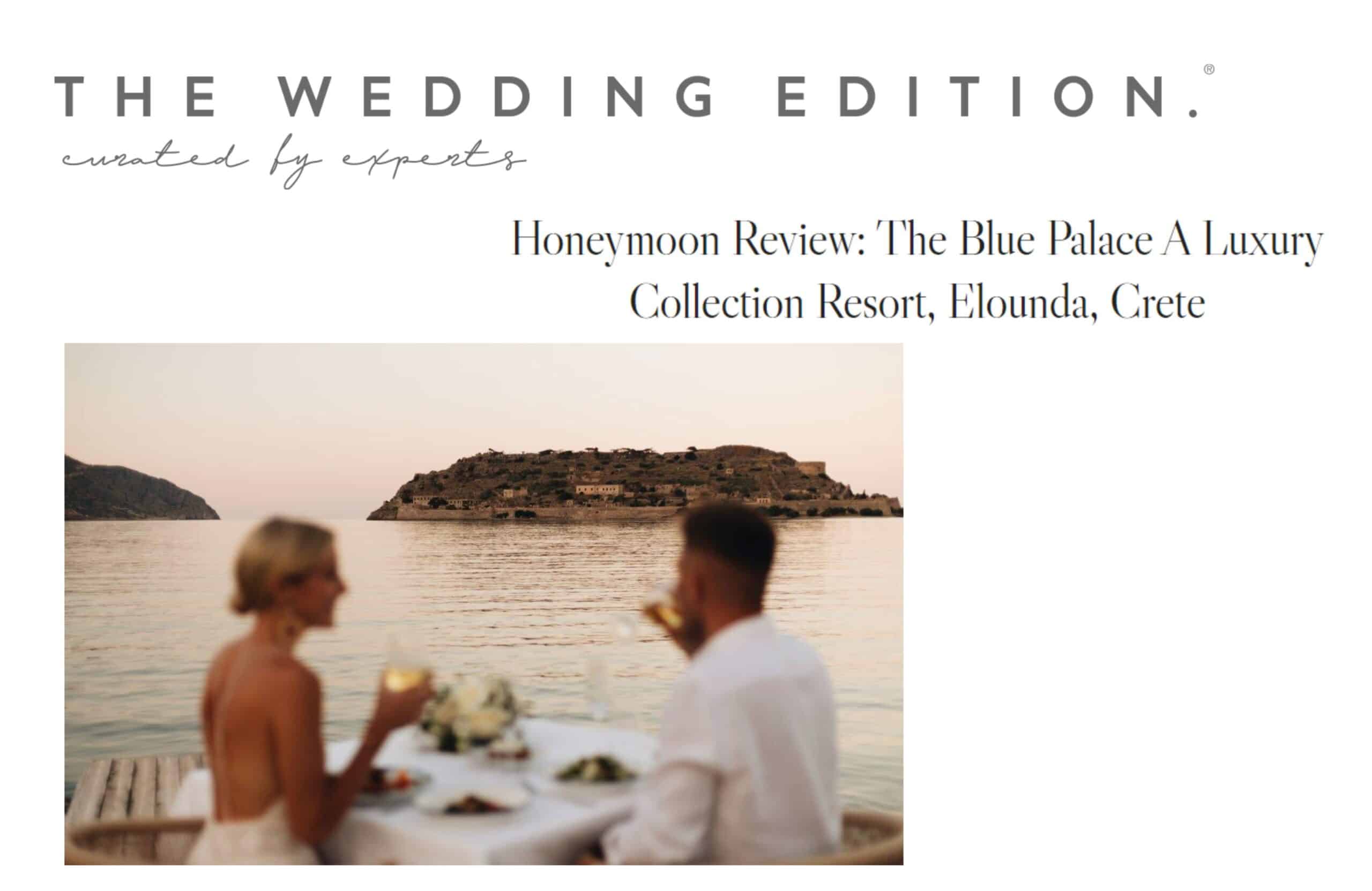 Honeymoon Review: The Blue Palace A Luxury Collection Resort, Elounda, Crete By Alexandra Dudley In The Wedding Edition